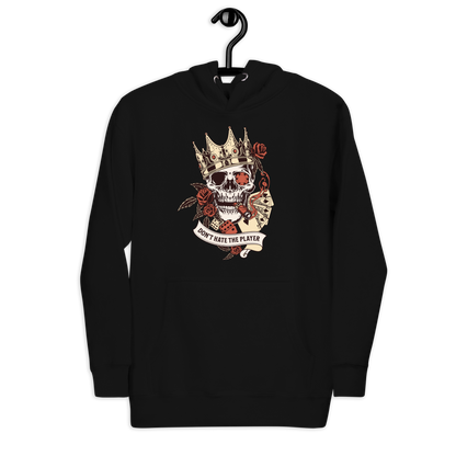 Don't hate the Player - Unisex Hoodie